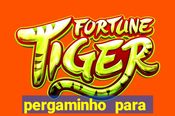 pergaminho para escrever dentro